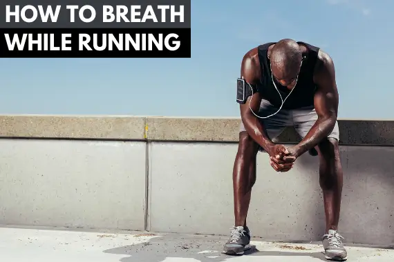 HOW TO BREATHE WHILE RUNNING: TIPS FOR STAYING CALM AND FOCUSED