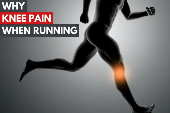 KNEE PAIN WHEN RUNNING: 8 CAUSES AND SOLUTIONS 